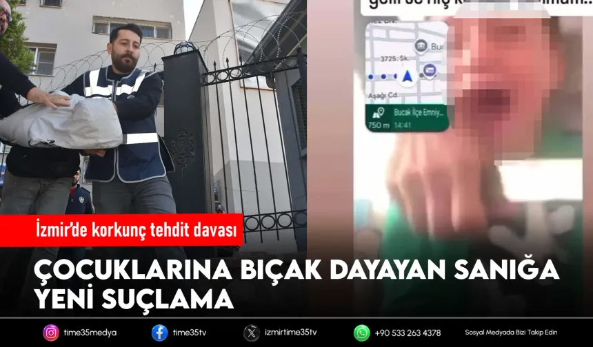 İzmir’de çocuklarına bıçak dayayan sanığa yeni dava