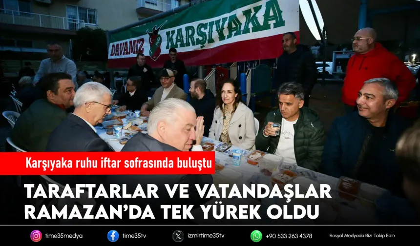 Başkan Ünsal taraftarlarla iftarda buluştu
