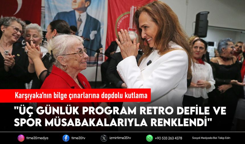 Karşıyaka’nın bilge çınarlarına dopdolu kutlama