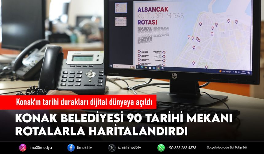 Konak'ın tarihi durakları dijital dünyaya açıldı