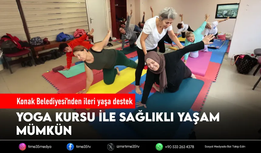Konak’ta ileri yaşa yoga ile nefes