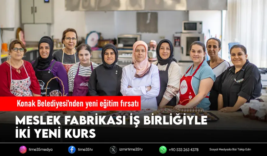 Konak’ta meslek edindirme kursları başlıyor