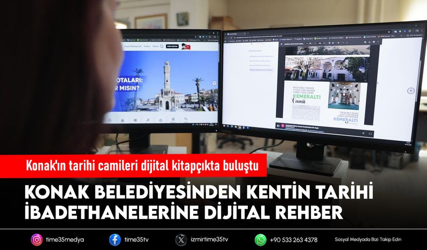 Konak'ın tarihi camileri dijital kitapçıkta buluştu