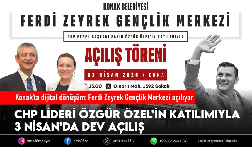 Konak’ta Ferdi Zeyrek Gençlik Merkezi açılıyor: Özgür Özel katılacak