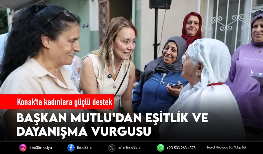 Konak’ta kadınlar her geçen gün daha güçlü