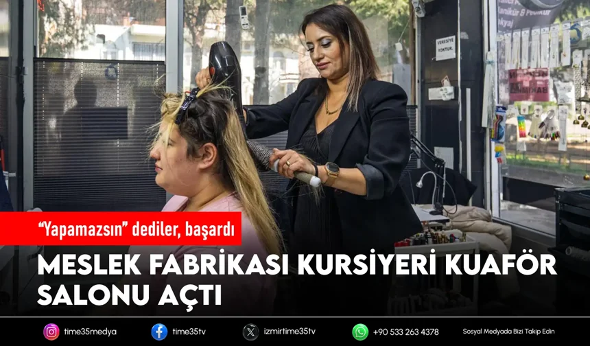 Meslek Fabrikası ile kendi işinin patronu oldu
