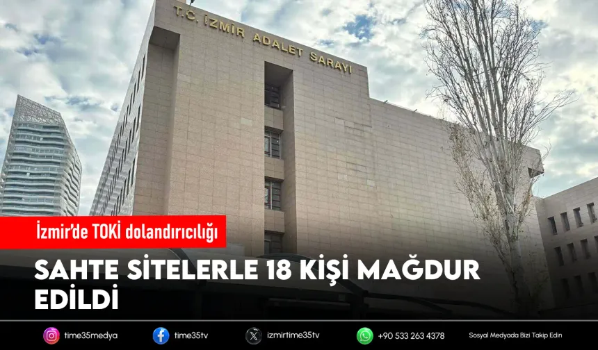 İzmir’de TOKİ dolandırıcılığı: 25 tutuklama