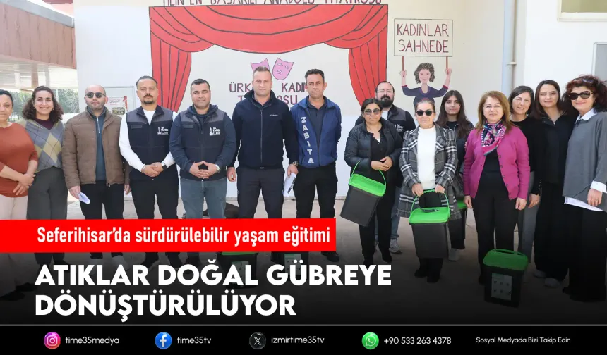 Seferihisar’da atıklar yeniden hayat buluyor