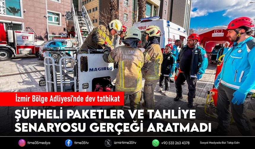 İzmir Bölge Adliyesi’nde dev tatbikat