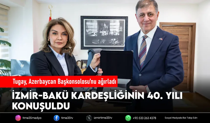 İzmir-Bakü kardeşliğinin 40. yılı İzmir’de kutlanacak