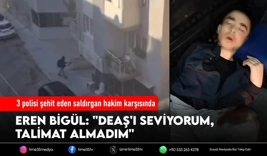 3 polisi şehit eden saldırgan hakim karşısında