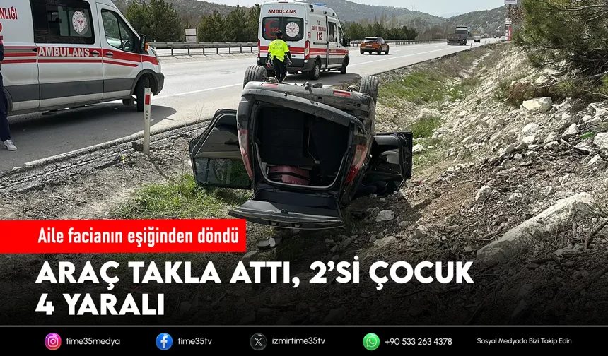Takla atan otomobilde 2’si çocuk 4 kişi yaralandı
