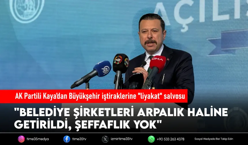 AK Partili Kaya’dan Büyükşehir iştiraklerine "liyakat" salvosu