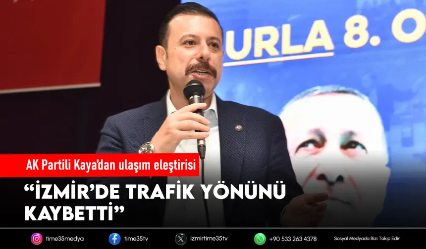 AK Partili Kaya’dan ulaşım eleştirisi