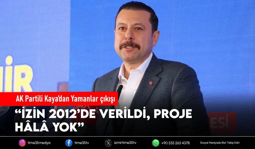 AK Partili Kaya’dan Yamanlar tesisi eleştirisi