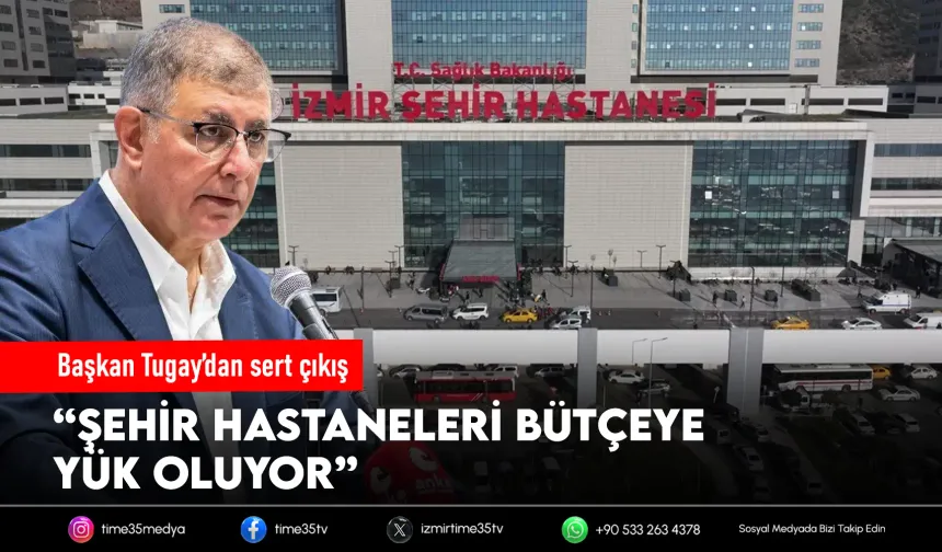 Tugay’dan sert çıkış: “Şehir hastaneleri bu ülkeye yük”