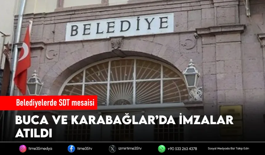 İzmir’de SDT anlaşmaları başladı