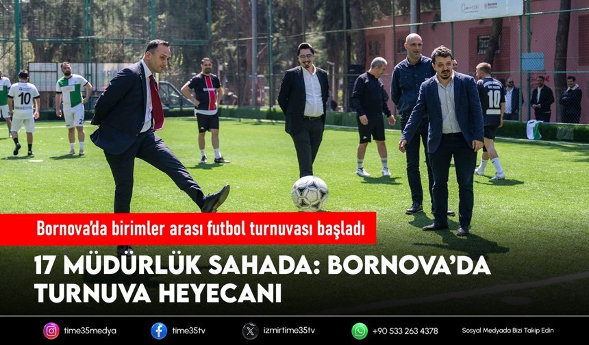 Bornova’da birimler arası futbol turnuvası başladı
