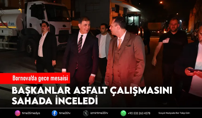 Bornova’da gece mesaisi: Başkanlar sahada