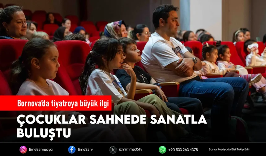 Bornova’da çocuk tiyatrosuna yoğun ilgi