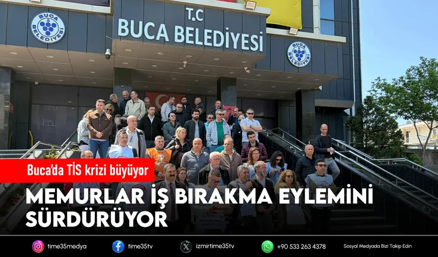 Buca Belediyesi'ndeki memurların eylemi sürüyor