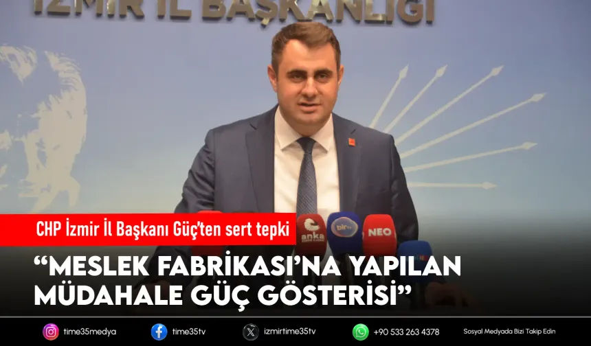 CHP'li Güç'ten "Meslek Fabrikası" açıklaması
