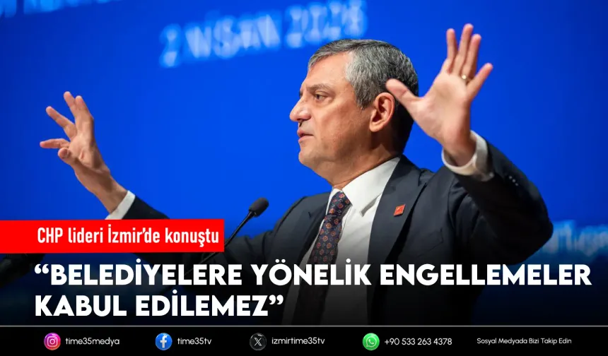 Özgür Özel’den İzmir’de sert mesajlar