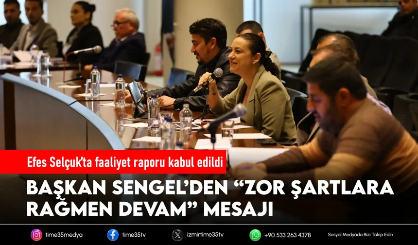 Efes Selçuk’ta faaliyet raporu kabul edildi