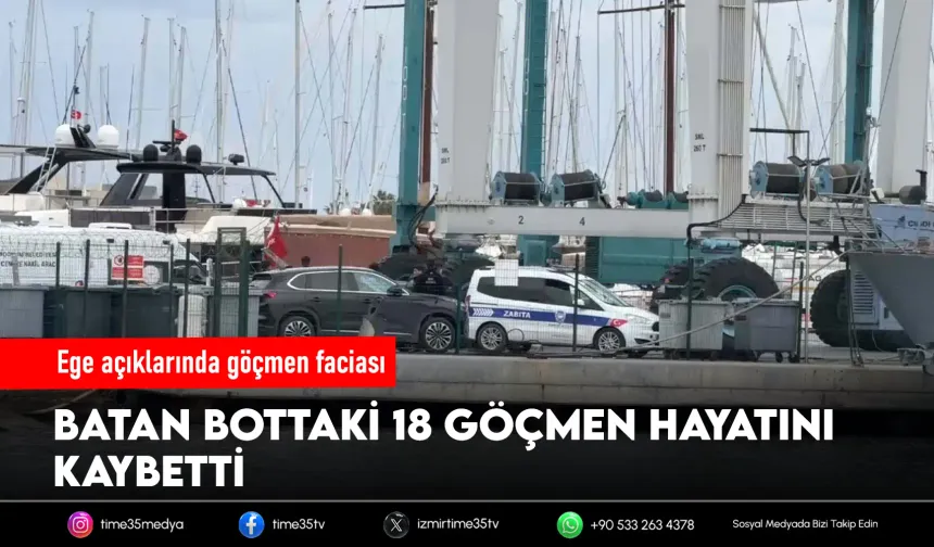 Ege açıklarında göçmen faciası: Can kaybı 18’e yükseldi