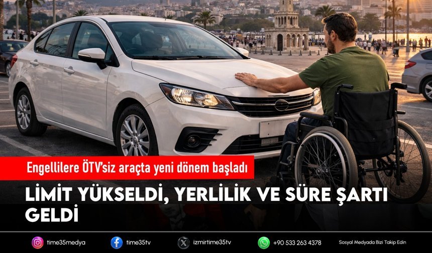 Engellilere ÖTV’siz araçta yeni dönem başladı