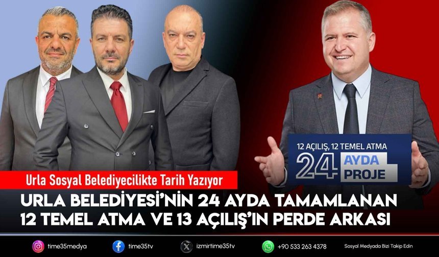 Urla Sosyal Belediyecilikte Tarih Yazıyor: 24 Ayda Tamamlanan 24 Projenin Perde Arkası