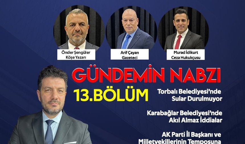 Gündemin Nabzı / 13. Bölüm – 23 Nisan 2026