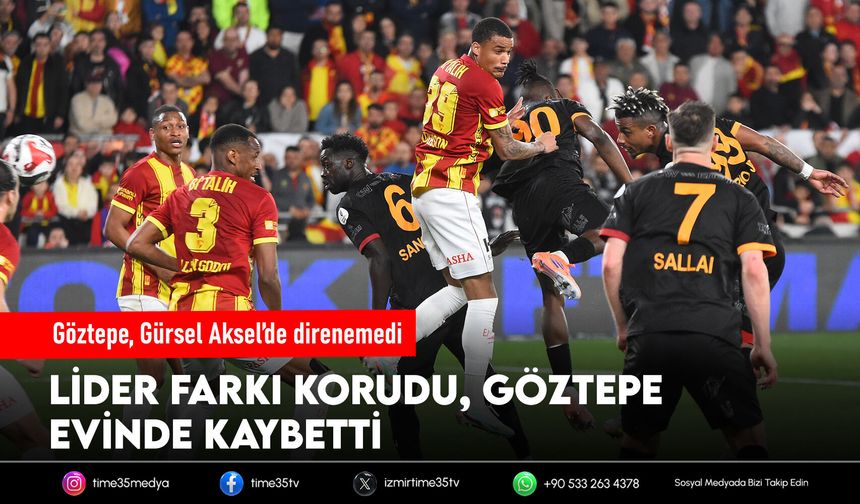 Göztepe, Gürsel Aksel’de direnemedi: 1-3