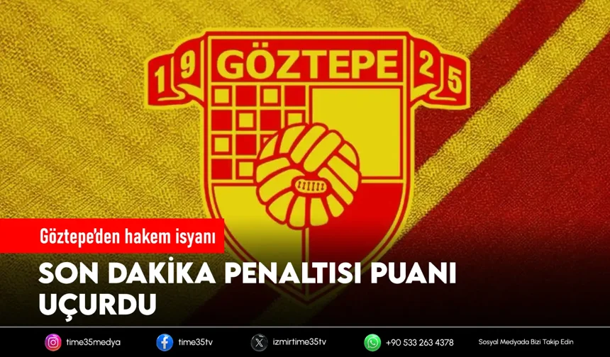 Göztepe’den hakem kararına sert tepki