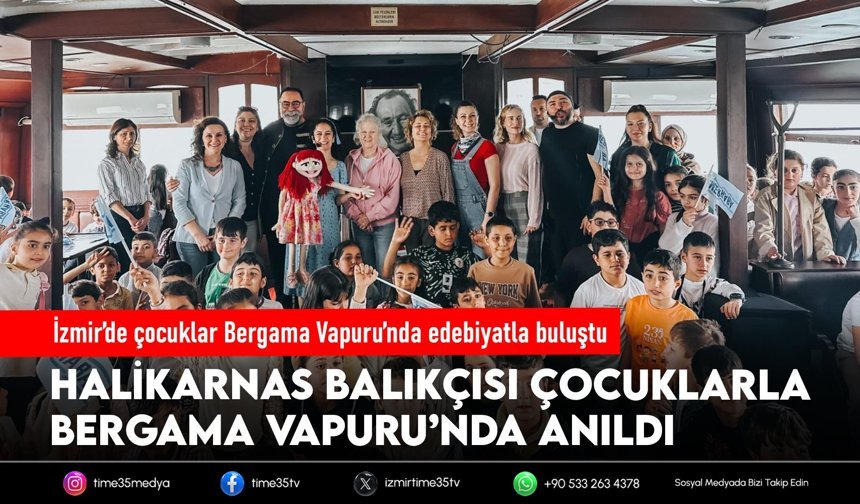 İzmir’de çocuklar Bergama Vapuru’nda edebiyatla buluştu