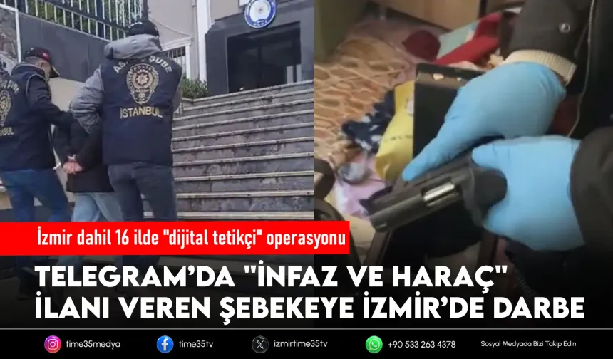 İzmir dahil 16 ilde "dijital tetikçi" operasyonu: 35 gözaltı