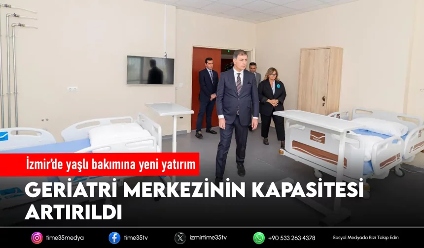 İzmir’de huzurevi hizmeti güçleniyor