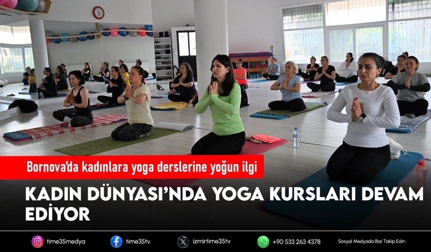Bornova’da kadınlara yoga derslerine yoğun ilgi