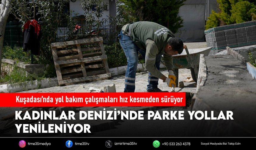 Kuşadası’nda yol bakım çalışmaları hız kesmeden sürüyor