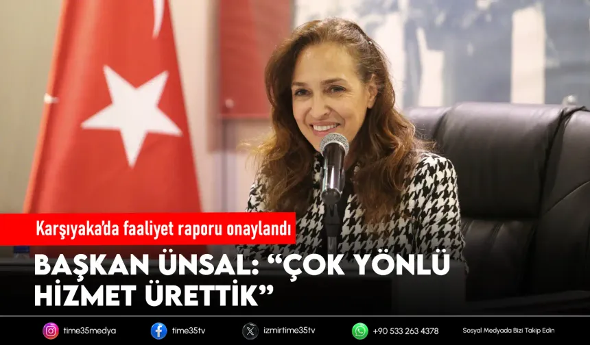 Karşıyaka’nın 2025 yılı faaliyetlerine onay