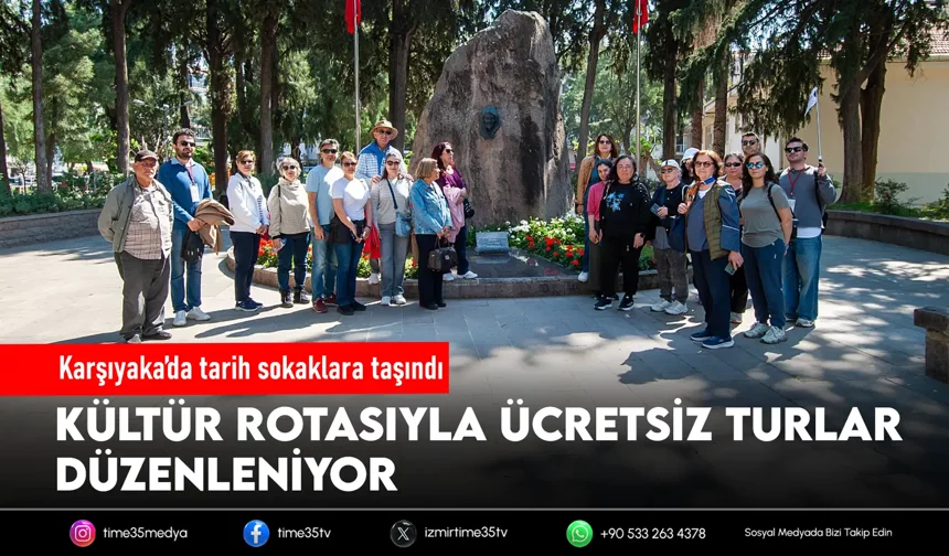 Karşıyaka Kültür Rotası’nda rehberli turlar başladı