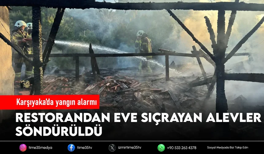 İzmir’de itfaiyenin hızlı müdahalesi faciayı önledi