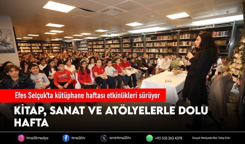 Efes Selçuk’ta kütüphane haftası etkinlikleri sürüyor