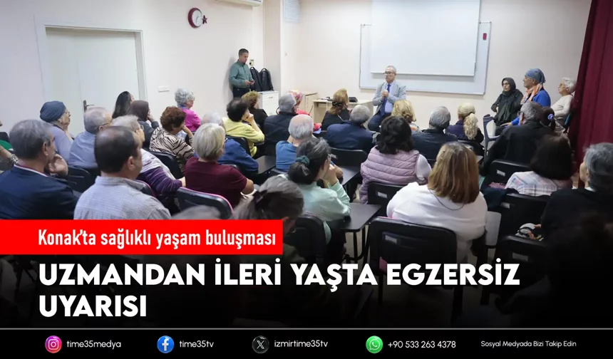 Konak’ta sağlıklı yaş alma semineri