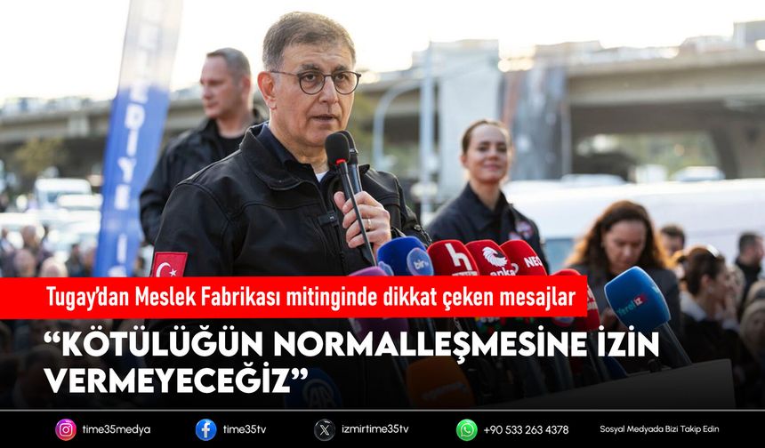 Tugay’dan Meslek Fabrikası mitinginde dikkat çeken mesajlar