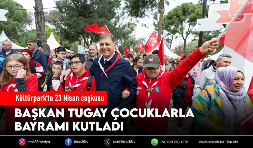 İzmir’de çocuklar bayramı Kültürpark’ta kutladı
