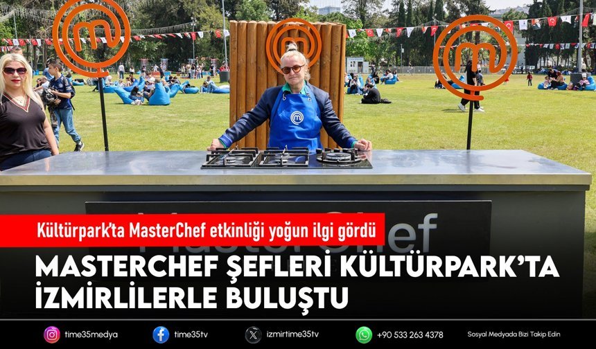 Kültürpark’ta MasterChef etkinliği yoğun ilgi gördü