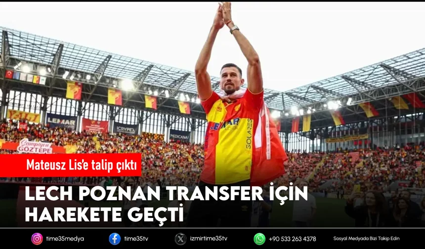 Göztepe'de Lis'e Lech Poznan kancası