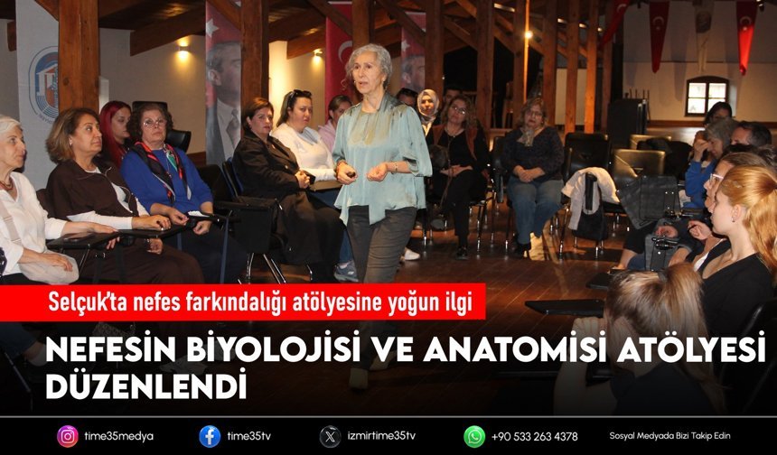 Selçuk’ta nefes farkındalığı atölyesine yoğun ilgi