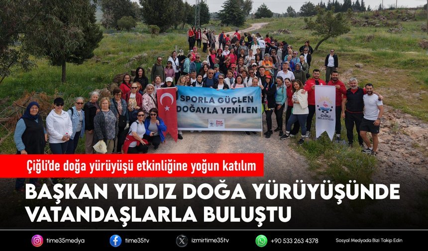 Çiğli’de doğa yürüyüşü etkinliğine yoğun katılım